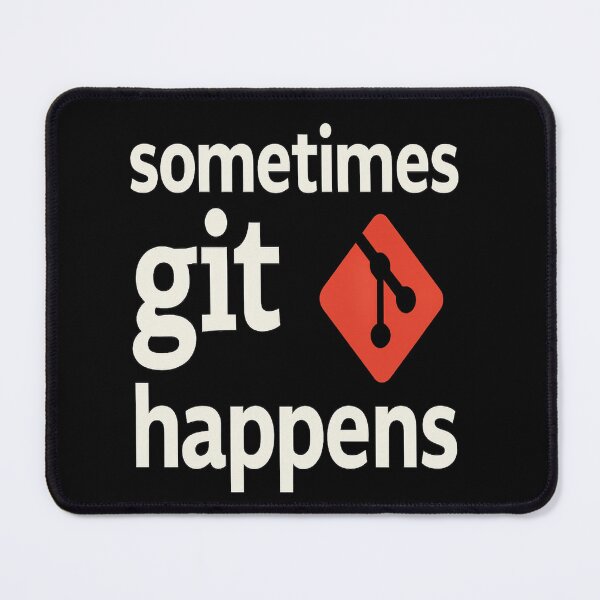 Item preview, Sometimes Git Happens designed and sold by SugarPix Designs.