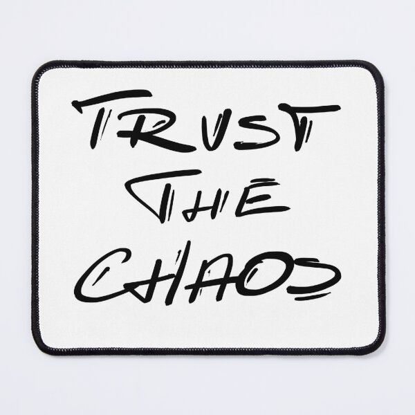 Item preview, Trust the Chaos designed and sold by Craftbrush.