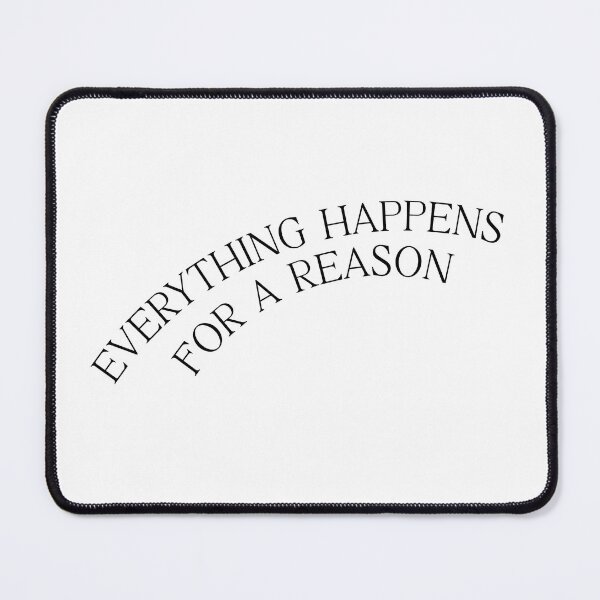 Item preview, everything happens for a reason designed and sold by pnkrose.