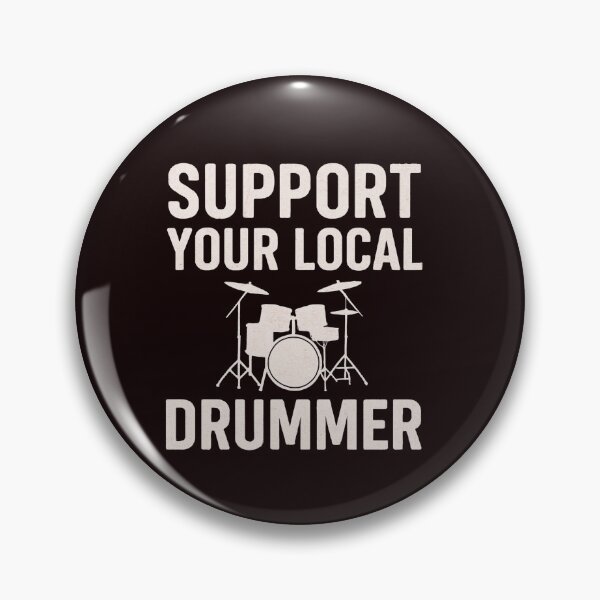 Item preview, Support your local drummer a shirt for drumset players, drumlovers, and music lovers designed and sold by musicianteez.
