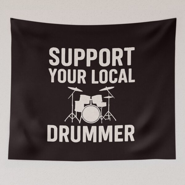 Item preview, Support your local drummer a shirt for drumset players, drumlovers, and music lovers designed and sold by musicianteez.