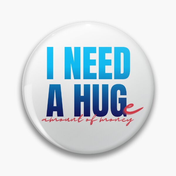 Item preview, Copy of I NEED A HUGe amount of money designed and sold by Mako71.