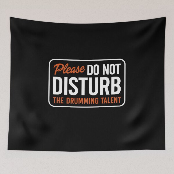 Item preview, Dont disturb the drumming talent designed and sold by musicianteez.