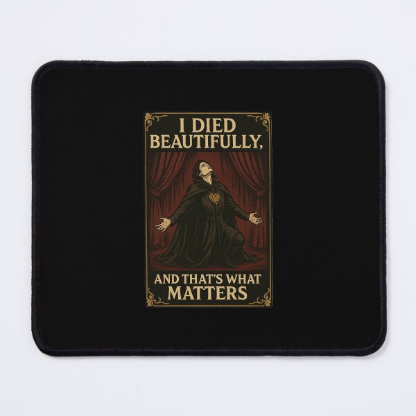 Item preview, Died Beautifully – And That’s What Matters designed and sold by EuropeanPrints.