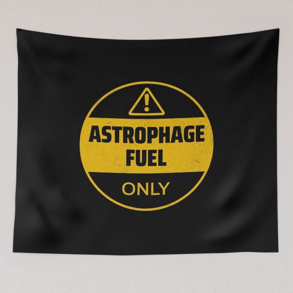 Item preview, Caution - Astrophage Fuel Only designed and sold by AnAzArt.