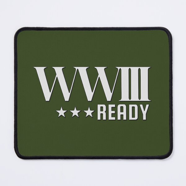Item preview, WWIII Ready designed and sold by NoticePrint.