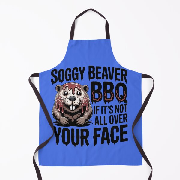 Item preview, Soggy Beaver Bbq If It's Not All Over Your Face Funny Tee designed and sold by RDRdesign.