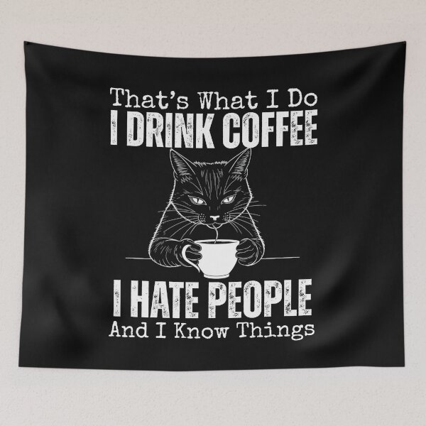 Item preview, That's What I Do I Drink Coffee & Know Things Mean Cat Design designed and sold by EarthArtDesigns.