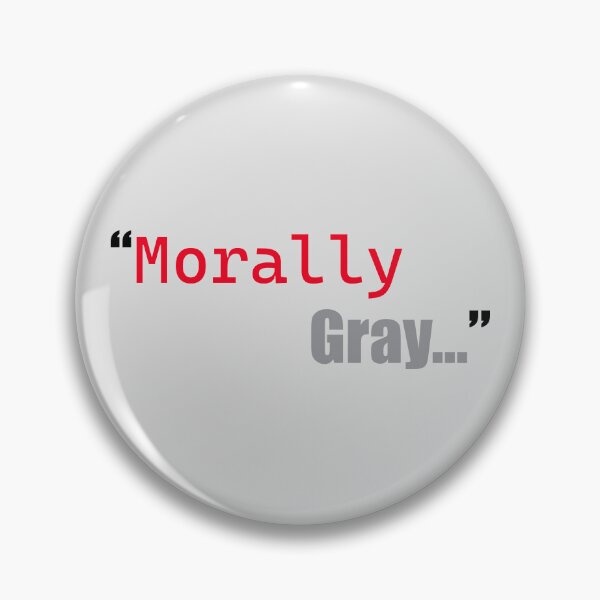 Item preview, "Morally Gray..." designed and sold by onioceans.