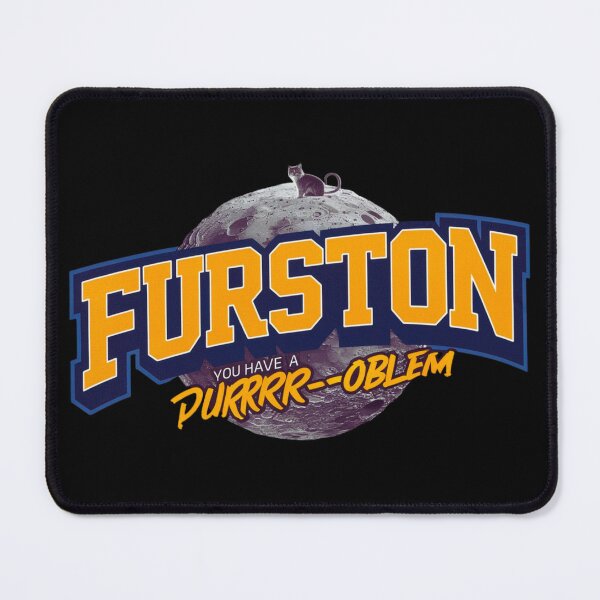 Item preview, Furston You Have a Purrrr-oblem Funny Cat on Moon Catstranot designed and sold by yelkenb.