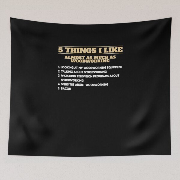 Item preview, 5 Things I Like Almost As Much As Woodworking V3 designed and sold by TeeTimeGuys.
