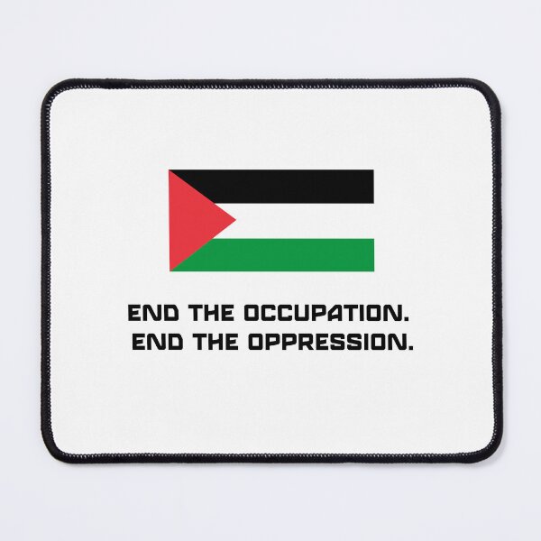 Item preview, End the occupation. End the oppression. designed and sold by PodiShop.
