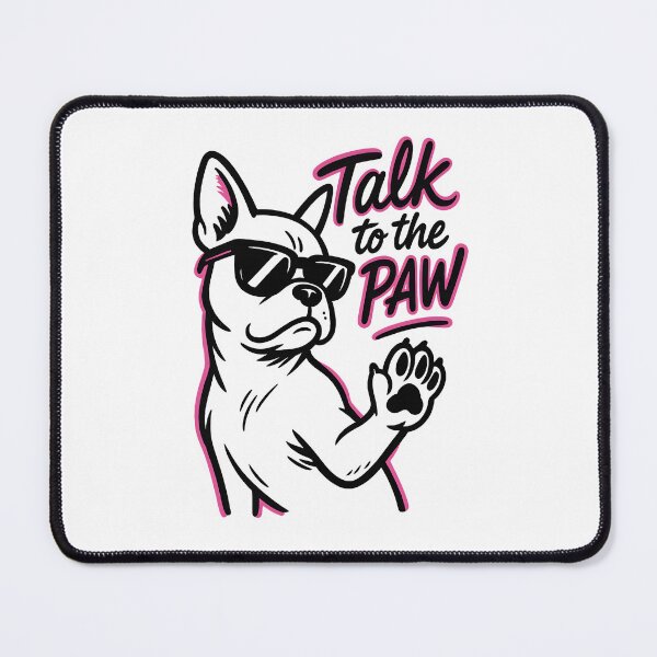 Item preview, Talk to the Paw designed and sold by Uglyandcute.