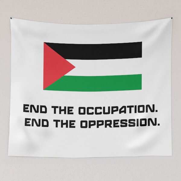 Item preview, End the occupation. End the oppression. designed and sold by PodiShop.