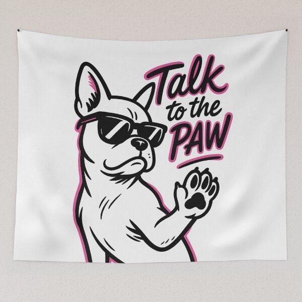 Item preview, Talk to the Paw designed and sold by Uglyandcute.