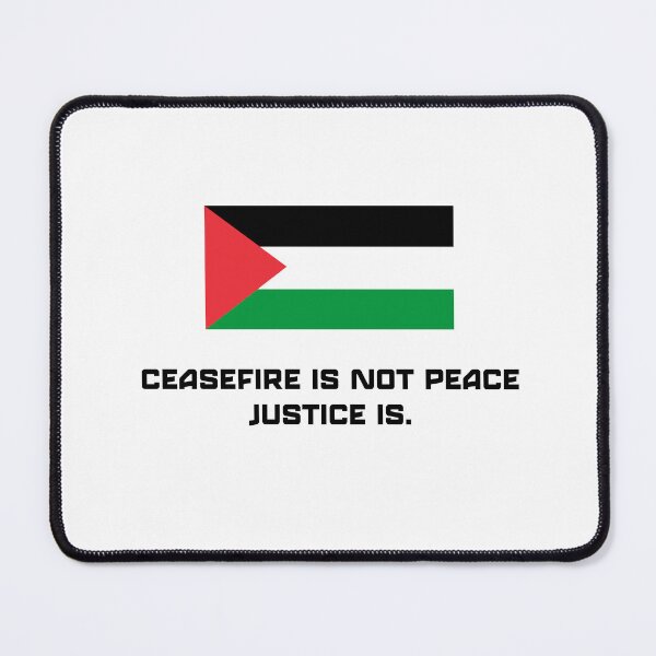 Item preview, Ceasefire Is Not Peace—Justice Is designed and sold by PodiShop.