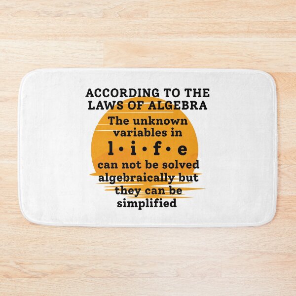 Item preview, According to the Laws of Algebra and Life's Unknowns! designed and sold by MPC-Mince-Pies.
