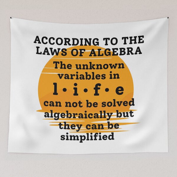 Item preview, According to the Laws of Algebra and Life's Unknowns! designed and sold by MPC-Mince-Pies.