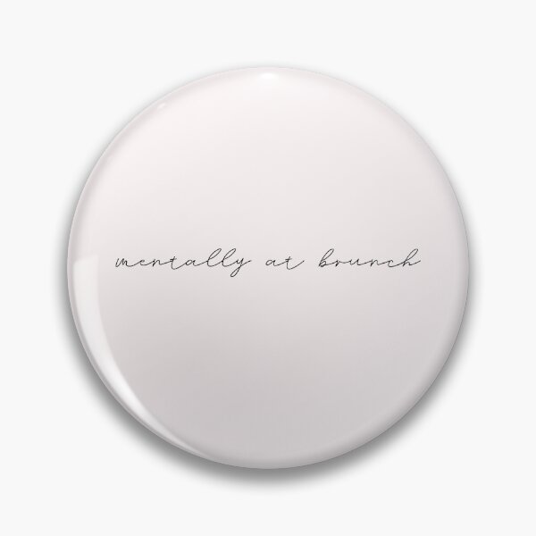 Item preview, mentally at brunch  designed and sold by pnkrose.