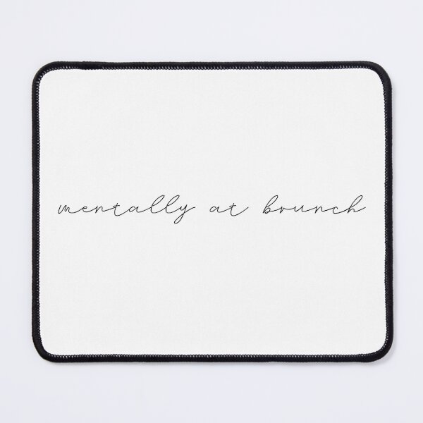 Item preview, mentally at brunch  designed and sold by pnkrose.