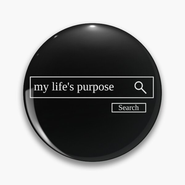 Item preview, Searching for my life's purpose designed and sold by 404shopnotf0und.