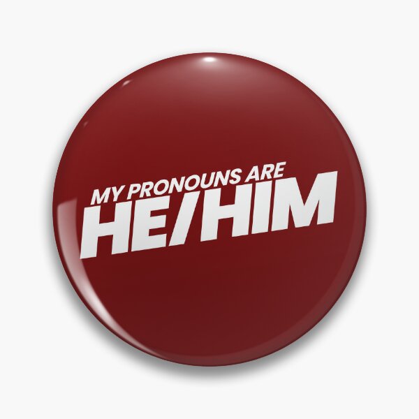 Item preview, He/Him designed and sold by loise-anne.