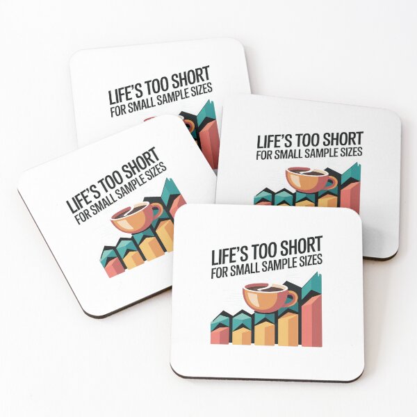 Item preview, Life is too short for small sample size, funny data and statistics designed and sold by NoetherSym.