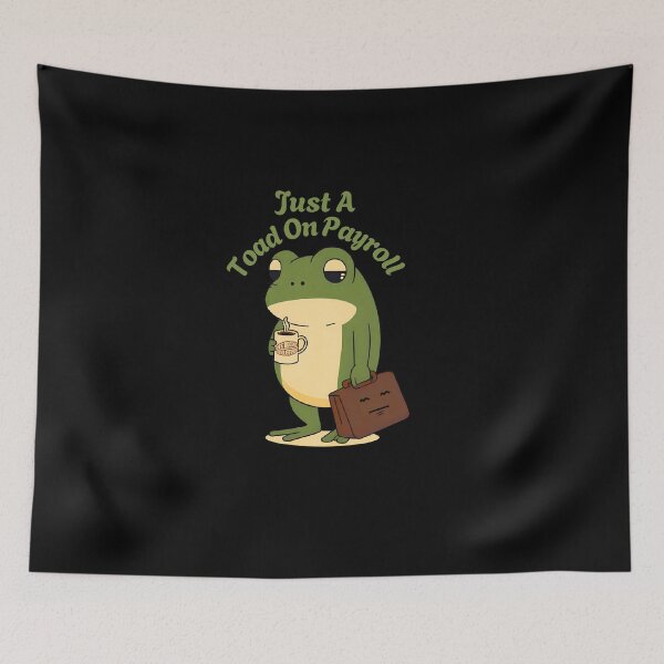Item preview, Just a Toad on Payroll -Monday Mood  designed and sold by Artistusha.