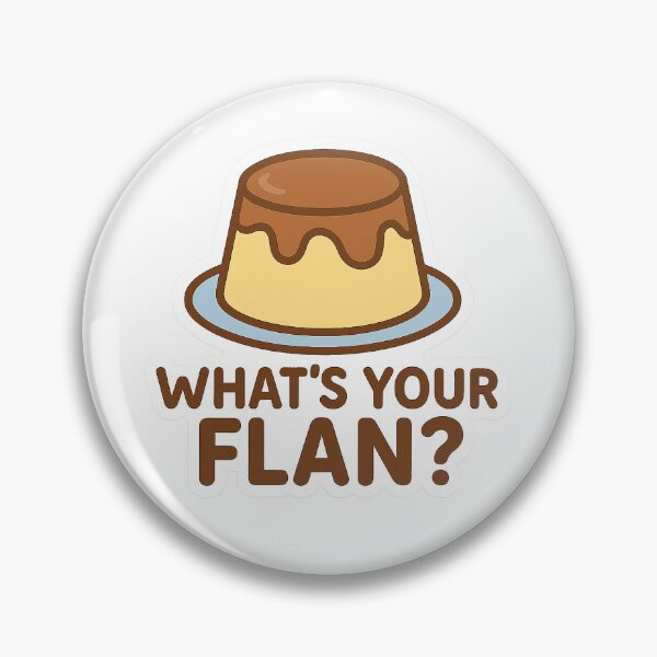 Item preview, What's Your Flan? designed and sold by acupofcoffy.