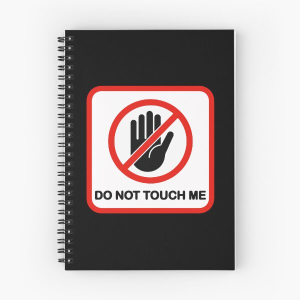 Item preview, Do not touch me designed and sold by remerasnerdas.