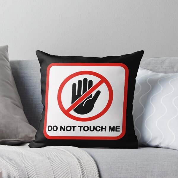 Item preview, Do not touch me designed and sold by remerasnerdas.