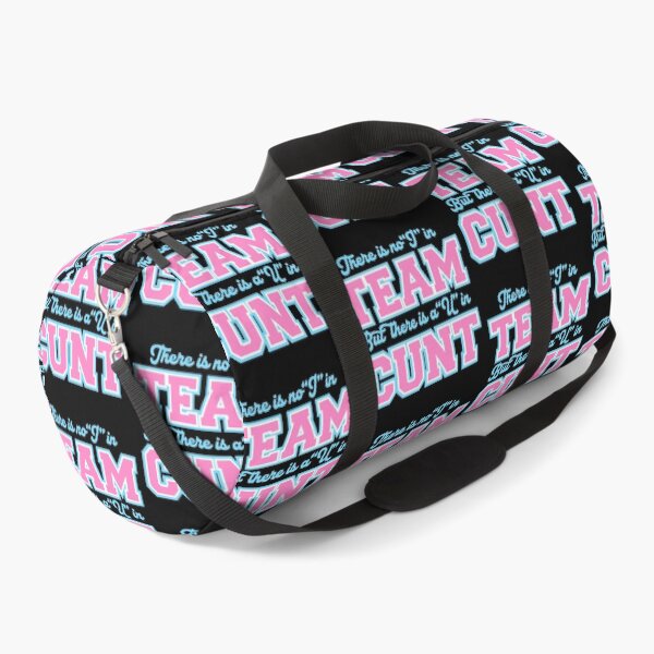 Item preview, There is non "I" in Team but there is a "U" in Cunt designed and sold by remerasnerdas.