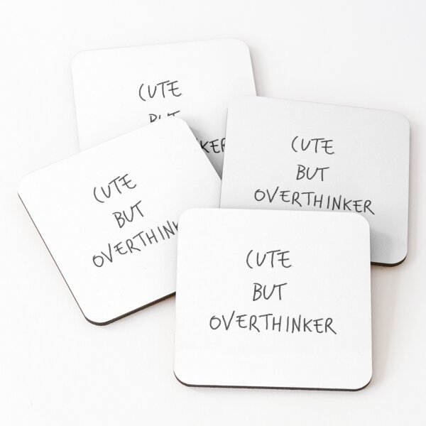 Item preview, Cute But Overthinker designed and sold by TinyMeltdown.