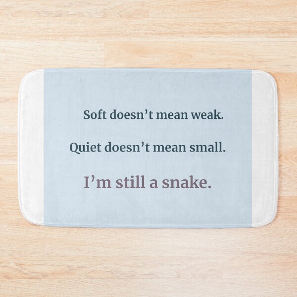 Item preview, Soft But Still a Snake – Gentle Power Quote | Kindwaves Snake Series designed and sold by KWkindwaves.