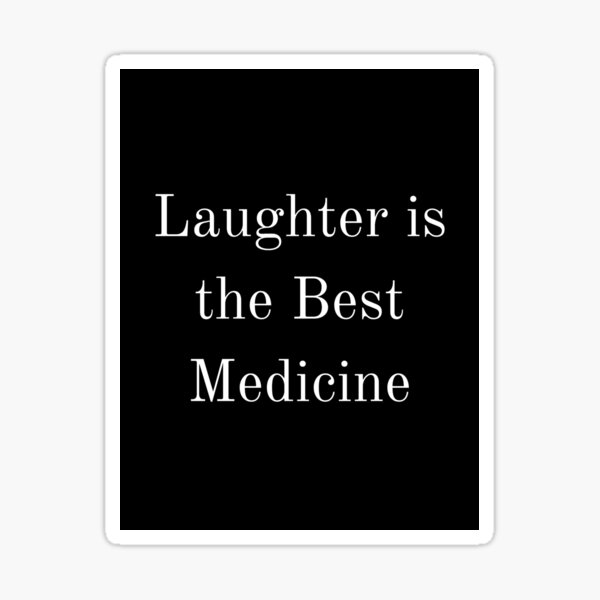Item preview, Laughter is the best medicine - black designed and sold by matsuri00.