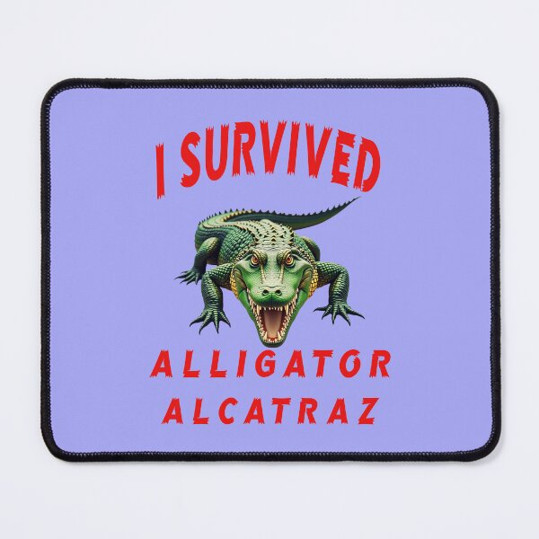 Item preview, I SURVIVED ALLIGATOR ALCATRAZ 6 designed and sold by DigitalandPhoto.