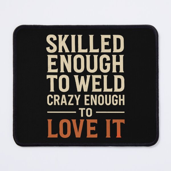 Item preview, Retro Welding Quote – Skilled and Crazy designed and sold by Dago345.
