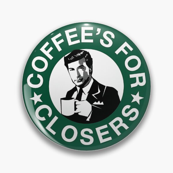 Item preview, Coffee's for closers designed and sold by jpal74.