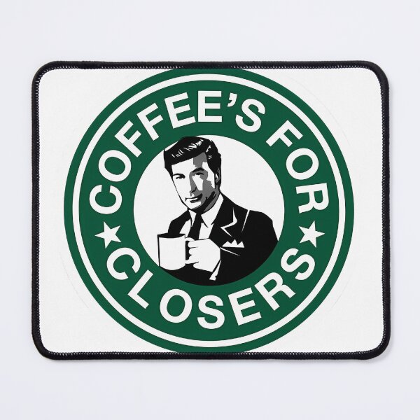 Item preview, Coffee's for closers designed and sold by jpal74.