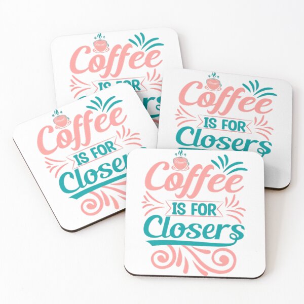 Item preview, Coffee is for Closers designed and sold by jpal74.