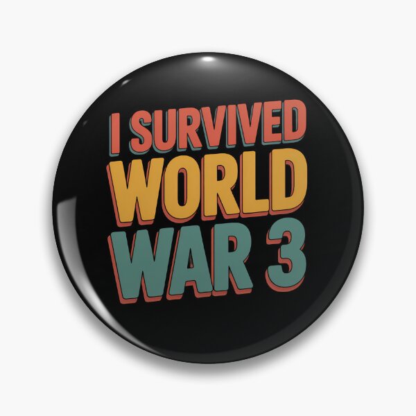 Item preview, Copy of Copy of I Survived WORLD WAR 3 designed and sold by Mr-wow.