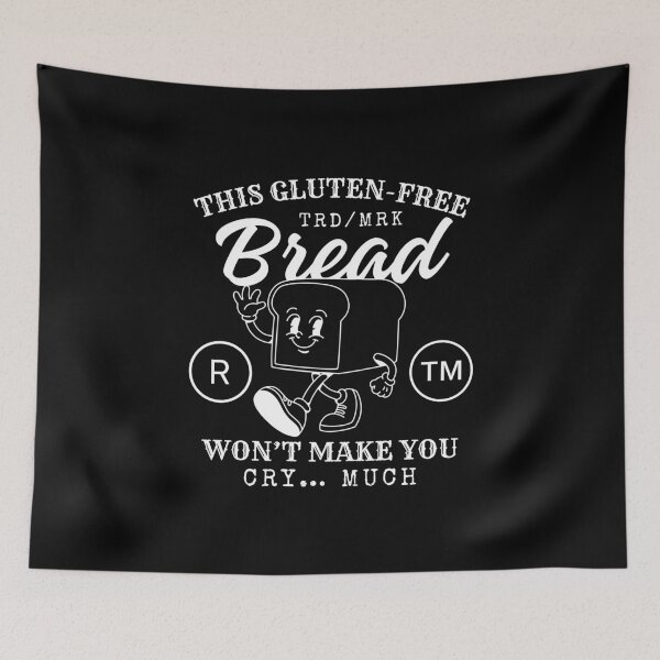 Item preview, Gluten-free bread won't make you cry (gluten-free bread) designed and sold by Peerless-Prime.