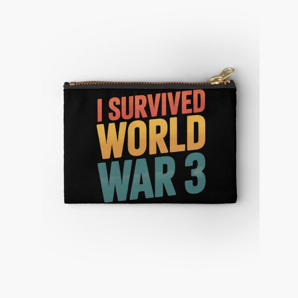 Item preview, Copy of Copy of Copy of I Survived WORLD WAR 3 designed and sold by Mr-wow.