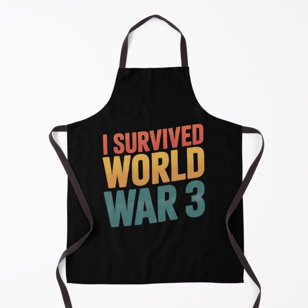 Item preview, Copy of Copy of Copy of I Survived WORLD WAR 3 designed and sold by Mr-wow.