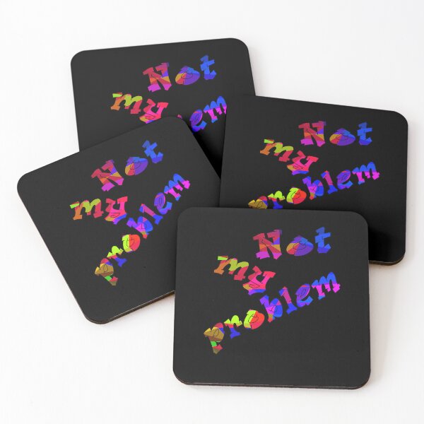 Item preview, Not my problem in blue purple red designed and sold by AndreasSteinweg.