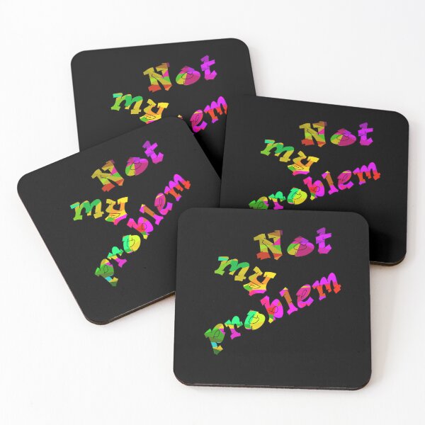Item preview, Not my problem in green-purple red designed and sold by AndreasSteinweg.