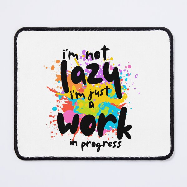 Item preview, i'm not lazy i'm just a work in progress designed and sold by VGraves236.