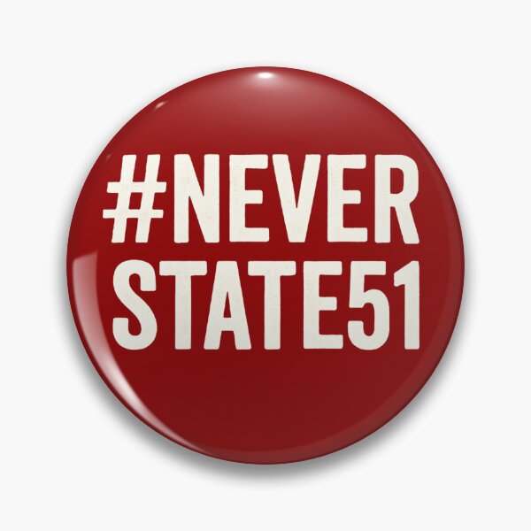 Item preview, #NeverState51 – Bold Anti-Annexation Protest Design designed and sold by Meandmyshop.