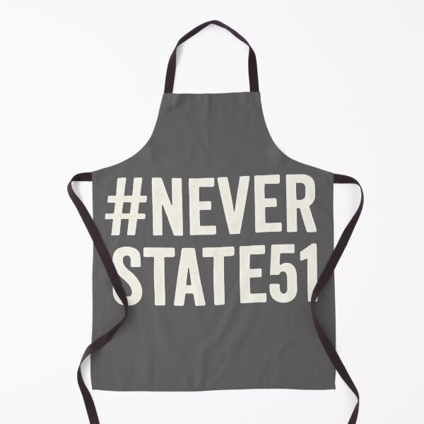 Item preview, #NeverState51 – Bold Anti-Annexation Protest Design designed and sold by Meandmyshop.