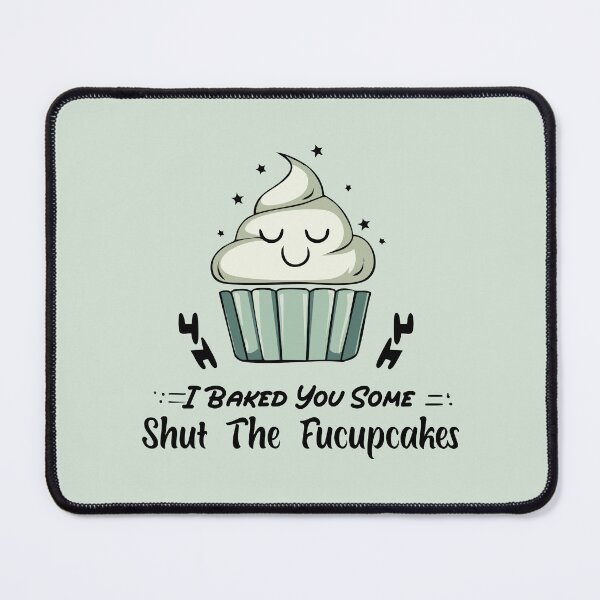 Item preview, Funny Baking Quote Sarcastic Cupcake Humor designed and sold by IDesiwork ⭐⭐⭐⭐⭐.